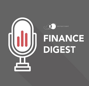 Podcast launch: The Intuition Finance Digest